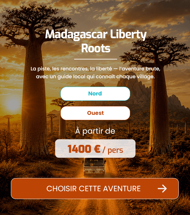 Madagascar Liberty Roots : road trip taxi-brousse, routes Nord et Ouest, durées et tarifs